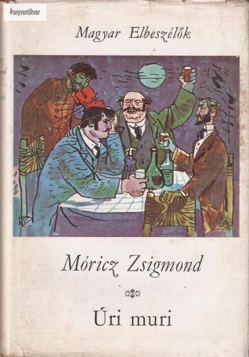 Móricz Zsigmond: Úri muri