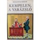 Szalatnai Rezső: Kempelen, a varázsló