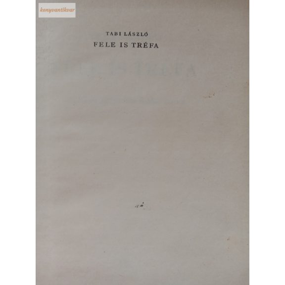 Tabi László: Fele is tréfa