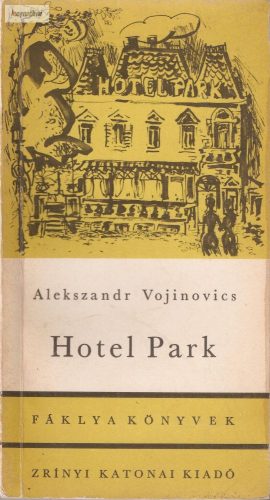 Alekszandr Vojinovics: Hotel Park