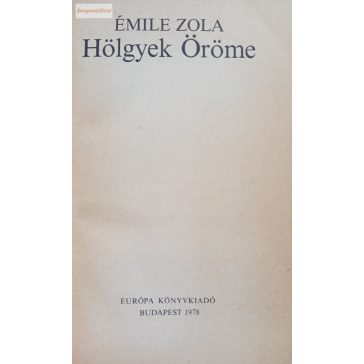 Émile Zola: Hölgyek öröme