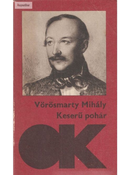 Vörösmarty Mihály: Keserű pohár
