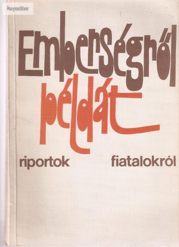 Emberségről példát riportok fiatalokról.