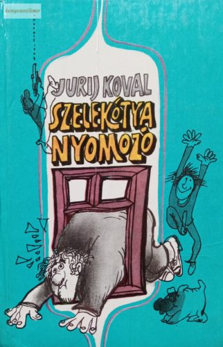 Jurij Koval: Szelekótya nyomozó