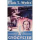 Frank T. Wydra: A gyógyszer