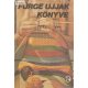 Villányi Emilné (szerk.): Fürge ujjak könyve 1977