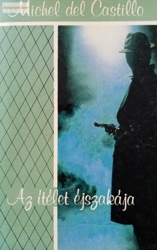 Michel del Castillo: Az ítélet éjszakája