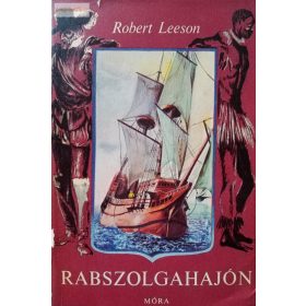 Robert Leeson: Rabszolgahajón 
