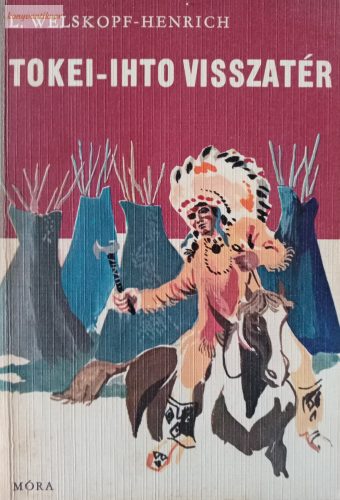 Liselotte Welskopf-Henrich: Tokei-ihto visszatér