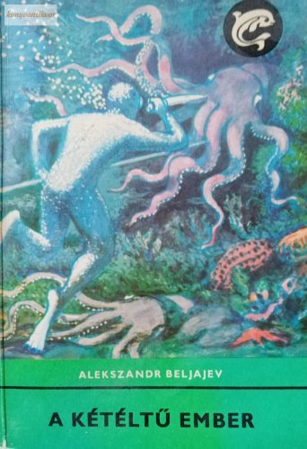 Alekszandr Beljajev: A kétéltű ember
