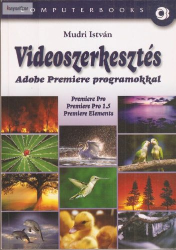 Mudri István: Videoszerkesztés Adobe Premiere programokkal