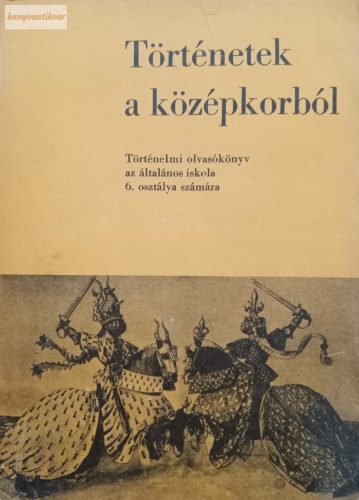 Besnyő Miklós: Történetek a középkorból