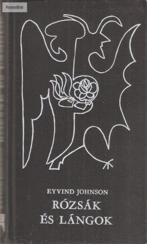 Eyvind Johnson Rózsák ​és lángok