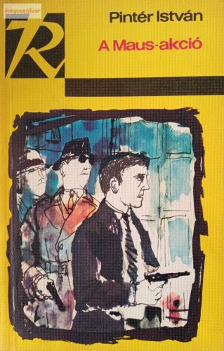 Pintér István: A Maus-akció