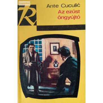 Ante Cuculic: Az ezüst öngyújtó