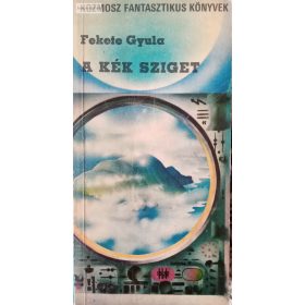 Fekete Gyula: A kék sziget 