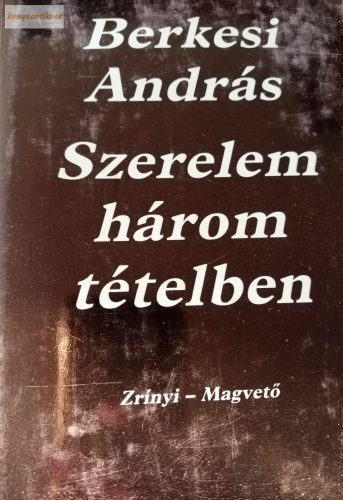 Berkesi András: Szerelem három tételben