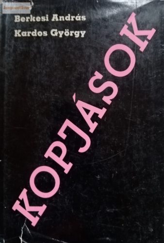 Berkesi András · Kardos György Kopjások