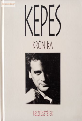 Kepes András: Kepes krónika – Beszélgetések
