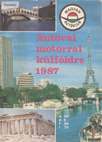 Földvári György: Autóval, motorral külföldre 1987