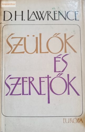 D.H.Lawrence: Szülők és szeretők