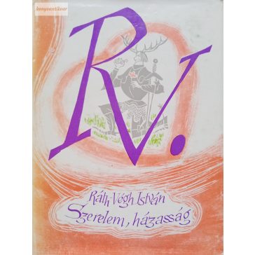 Ráth-Végh István: Szerelem, házasság 