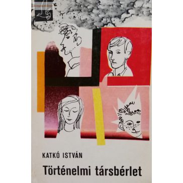 Katkó István: Történelmi társbérlet