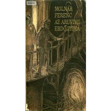 Molnár Ferenc Az aruvimi erdő titka