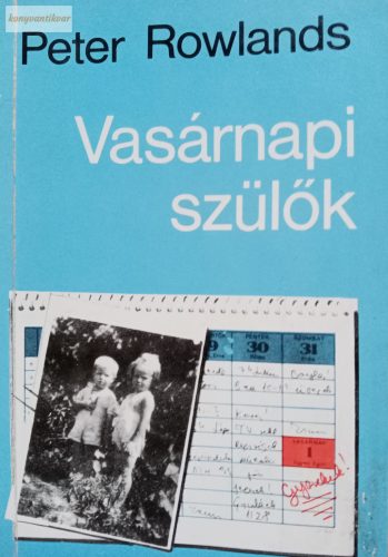 Peter Rowlands: Vasárnapi szülők