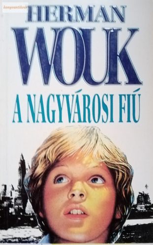 Herman Wouk A nagyvárosi fiú