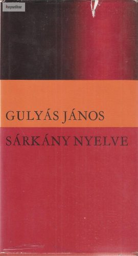 Gulyás János: Sárkány nyelve