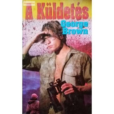 George Brown: A küldetés
