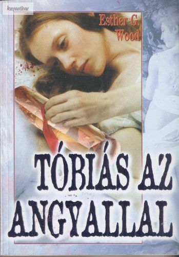 Esther G. Wood: Tóbiás az angyallal