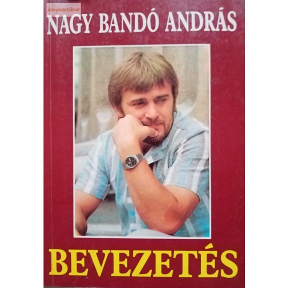 Nagy Bandó András Bevezetés ​I-II.