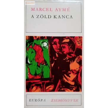 Marcel Aymé: A zöld kanca