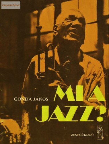 Gonda János: Mi a jazz?