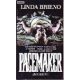 Linda Brieno: Pacemaker