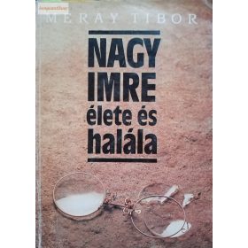 Méray Tibor: Nagy Imre élete és halála