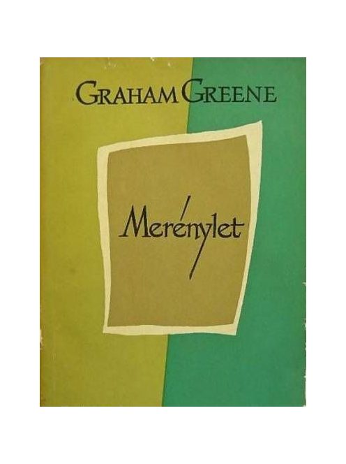 Graham Greene Merénylet