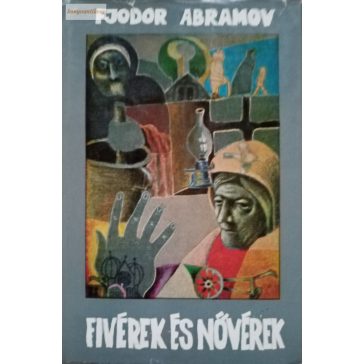 Fjodor Abramov: Fivérek és nővérek