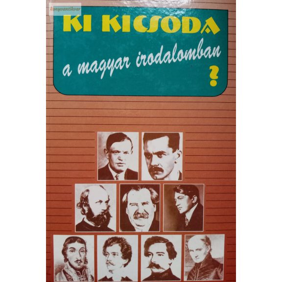 Gremsperger László – Gyeskó Ágnes (szerk.): Ki kicsoda a magyar irodalomban? Gremsperger László – Gyeskó Ágnes (szerk.): Ki kicsoda a magyar irodalomban?