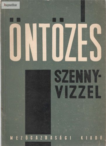 Balogh János: Öntözés szennyvízzel