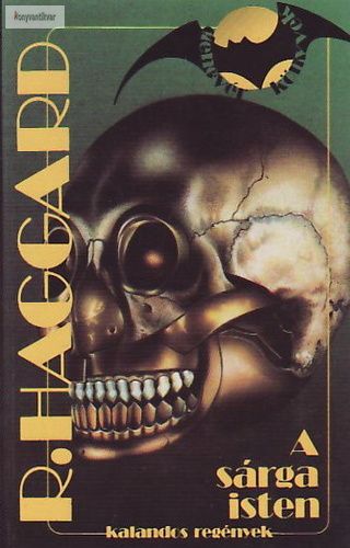 Henry Rider Haggard : A sárga isten