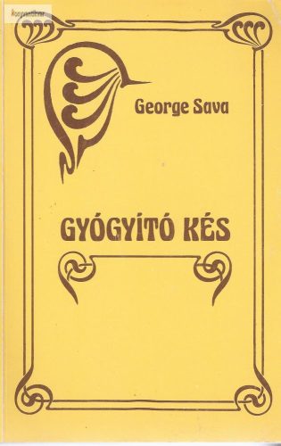 George Sava: Gyógyító kés