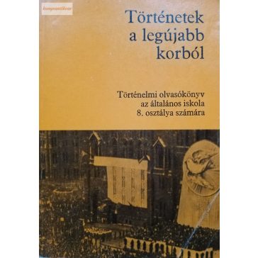   Dürr Béla – Nagy Erzsébet: Történetek a legújabb korból