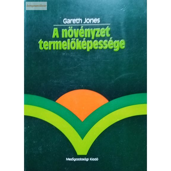 Gareth Jones: A növényzet termelőképessége Gareth Jones: A növényzet termelőképessége