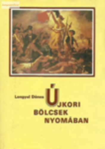 Lengyel Dénes Újkori ​bölcsek nyomában