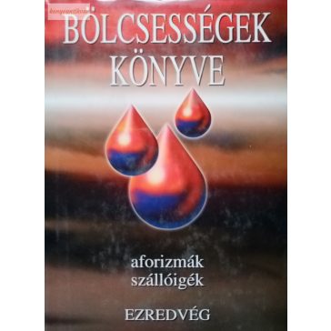   Kristó Nagy István (szerk.) Bölcsességek ​könyve – Ezredvég