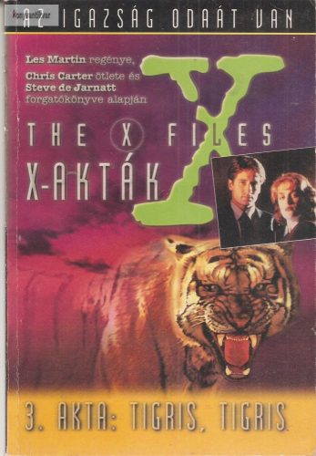 Les Martin: Az X-akták – 3. akta: Tigris, tigris