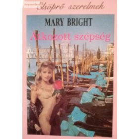 Mary Bright: Átkozott szépség